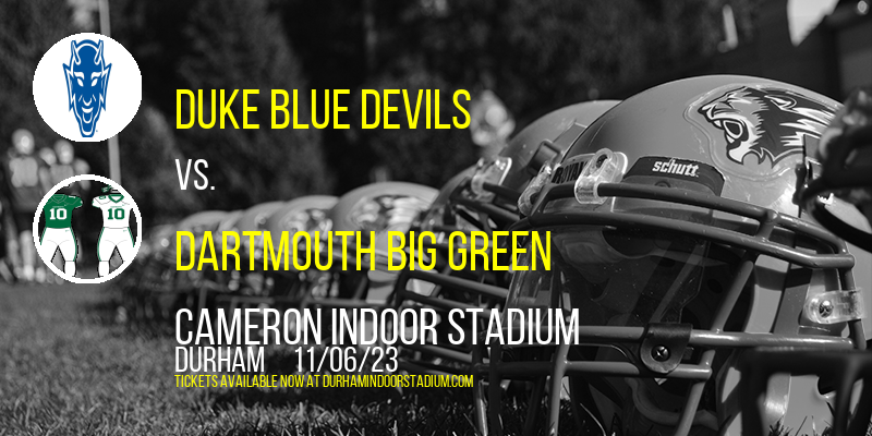 Duke Blue Devils vs. Dartmouth Big Green at Cameron Indoor Stadium