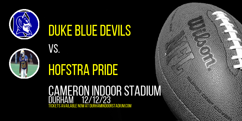 Duke Blue Devils vs. Hofstra Pride at Cameron Indoor Stadium