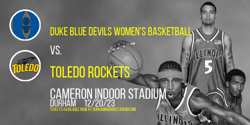 Duke Blue Devils Women's Basketball vs. Toledo Rockets at Cameron Indoor Stadium