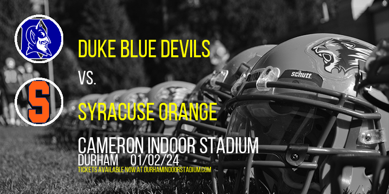 Duke Blue Devils vs. Syracuse Orange at Cameron Indoor Stadium