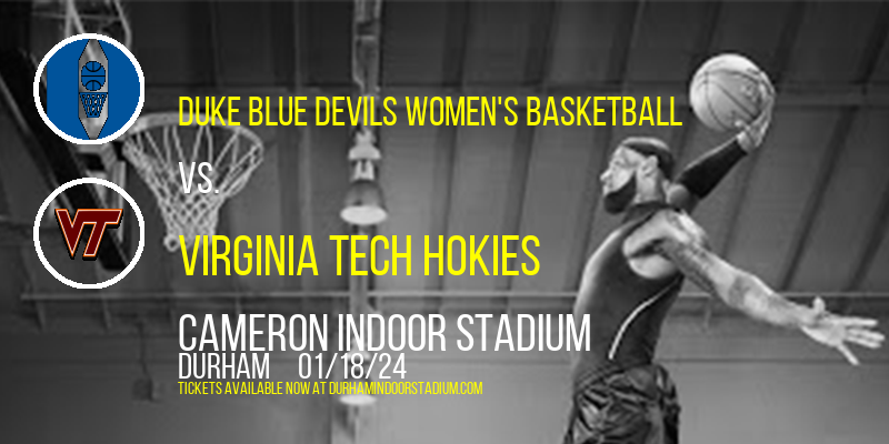 Duke Blue Devils Women's Basketball vs. Virginia Tech Hokies at Cameron Indoor Stadium