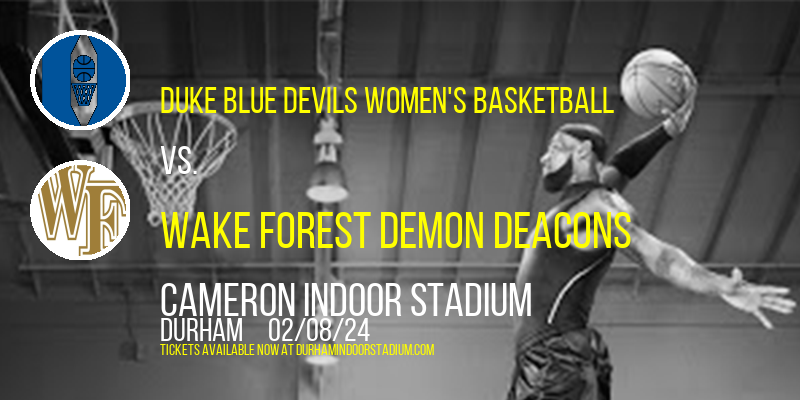 Duke Blue Devils Women's Basketball vs. Wake Forest Demon Deacons at Cameron Indoor Stadium