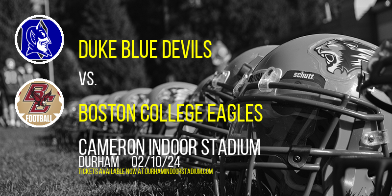 Duke Blue Devils vs. Boston College Eagles at Cameron Indoor Stadium