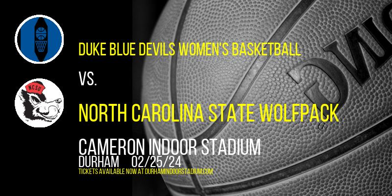 Duke Blue Devils Women's Basketball vs. North Carolina State Wolfpack at Cameron Indoor Stadium