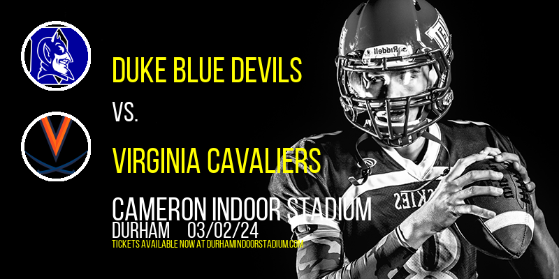 Duke Blue Devils vs. Virginia Cavaliers at Cameron Indoor Stadium