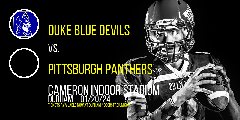 Duke Blue Devils vs. Pittsburgh Panthers at Cameron Indoor Stadium